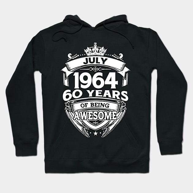 July 1964 60 Years Of Being Awesome 60th Birthday Hoodie by Bunzaji